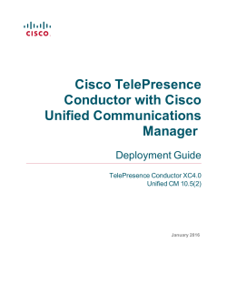 Cisco TelePresence Conductor with Unified CM Deployment Guide