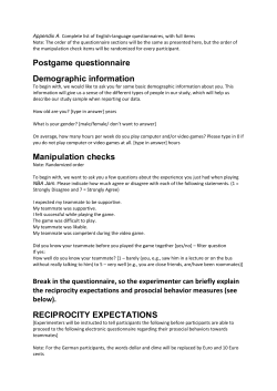 Postgame questionnaire Demographic information Manipulation