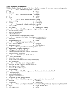 Wood Technology Question Bank Multiple Choice: Identify the letter
