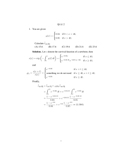 1. You are given: &micro;(x) = 0.04 if 0 xx > 40