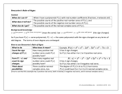 Descartes`s Rule of Signs When do I use it? When I have a