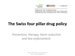 The Swiss four pillar drug policy Prevention, therapy, harm reduction