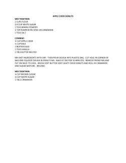 APPLE CIDER DONUTS MIX TOGETHER: 2 CUPS FLOUR 2/3 CUP