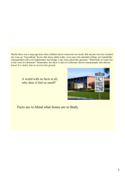 Facts are to Mind what bones are to Body.