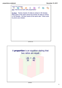 A proportion is an equation stating that two ratios are equal. 15 = 20
