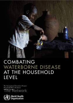 COMBATING WATERBORNE DISEASE AT THE HOUSEHOLD LEVEL