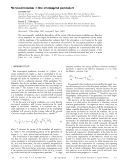Nonisochronism in the interrupted pendulum