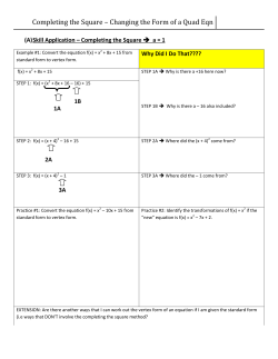 Completing the Square &ndash; Changing the Form of a Quad Eqn