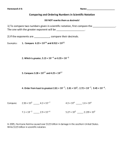 Comparing and Ordering Numbers in Scientific Notation 1) To
