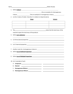 Name Matter Review 1. Define mixture: Give an example of a