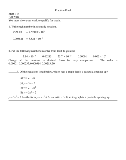 Practice Final Math 114 Fall 2009 You must show your work to