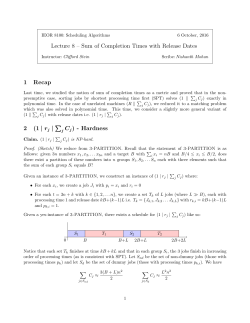 Lecture 8 &ndash; Sum of Completion Times with Release Dates 1 Recap