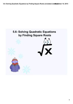 5.6- Solving Quadratic Equations by Finding Square Roots