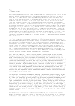 Now by Edward Shelley Now I`m hanging from my ice axes, hands