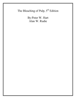 The Bleaching of Pulp, 5 Edition By:Peter W. Hart Alan W. Rudie