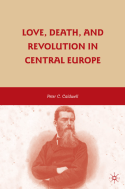 Love, Death, and Revolution in Central Europe: Ludwig