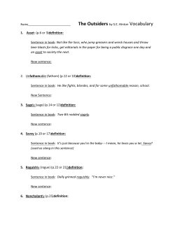 The Outsiders by SE Hinton Vocabulary 1. Asset : (p.6 or 3)definition