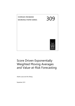 No. 309 Score Driven Exponentially Weighted Moving Averages and