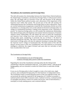 1 The Judiciary, the Constitution and US Foreign Policy This talk will