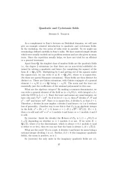 Quadratic and Cyclotomic fields: Dinesh S. Thakur