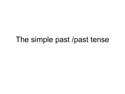 The simple past /past tense