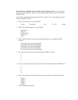 Chem 226 Exam 2 Fall 2005: will cover Bruice, Chaps 3 through 6
