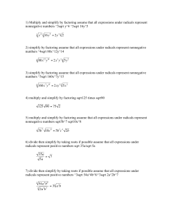 1) Multiply and simplify by factoring assume that all