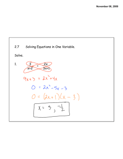 2.7 Solving Equations in One Variable. Solve. 1. 3 2x x+2 3x+1 =