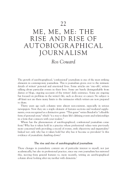 me, me, me: The RISE AND RISE OF auToBiogRaphiCal JouRnalism