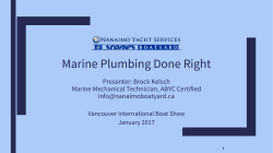 Marine Plumbing Done Right Presenter: Brock Kelsch Marine