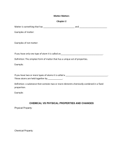 Matter Matters Chapter 2 Matter is something that has and Exam