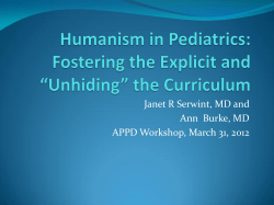 Humanism in Pediatrics: Fostering the Explicit and &ldquo;Unhiding&rdquo; the