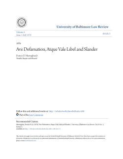 Ave Defamation, Atque Vale Libel and Slander