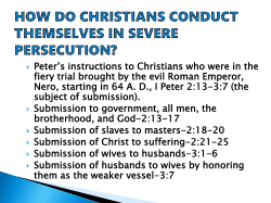 Peter`s instructions to Christians who were in the fiery trial brought