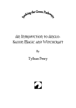 An Introduction to Anglo- Saxon Magic and Witchcraft