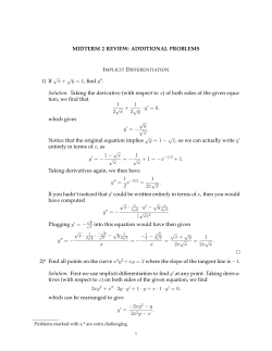 MIDTERM 2 REVIEW: ADDITIONAL PROBLEMS 1) If &radic; x + &radic; y = 1