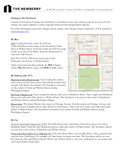 Getting to the Newberry Located in downtown Chicago, the