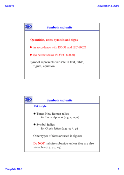 Symbols and units Symbol represents variable in text, table, figure