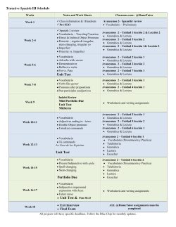 Tentative Spanish III Schedule Unit Test Unit Test Portfolio Due Unit