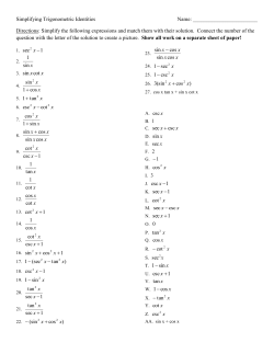 Simplifying Trigonometric Identities Name: Directions: Simplify the