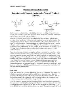 Isolation and Characterization of a Natural Product: Caffeine.
