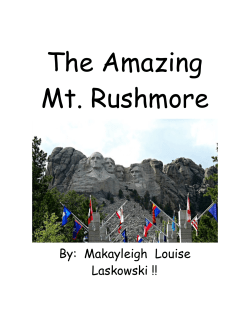 The Amazing Mt. Rushmore - Mrs. VanNuck`s 4th Grade