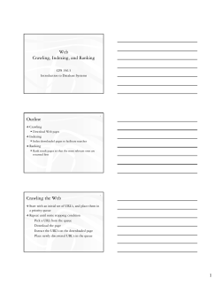 Web Crawling, Indexing, and Ranking Outline Crawling