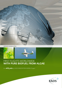 FirsT FlighTs worldwide with pure biOfuel frOm