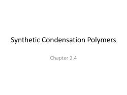 2.4 Synthetic Condensation Polymers
