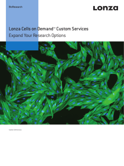 Lonza Cells on Demand&trade; Custom Services &ndash; Expand Your