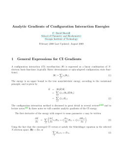 Analytic Gradients of Configuration Interaction Energies 1 General