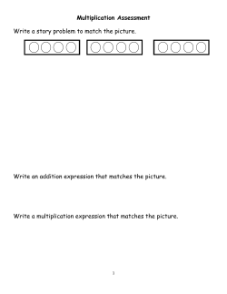Multiplication Assessment Write a story problem to match the picture