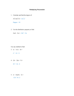 Multiplying Polynomials 1. Calculate and find the degree of: 3x2