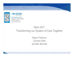 Here 24/7: Transforming our System of Care Together